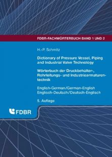 Wörterbuch der Druckbehälter-, Rohrleitungs- und Industriearmaturentechnik. Englisch-Deutsch / Deutsch-Englisch