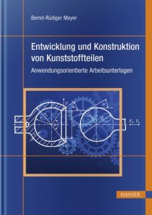 Entwicklung und Konstruktion von Kunststoffteilen