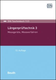 DIN-Taschenbuch 11/3. Längenprüftechnik 3. Messgeräte, Messverfahren