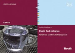 Rapid Technologien - Verfahrens- und Werkstoffmanagement