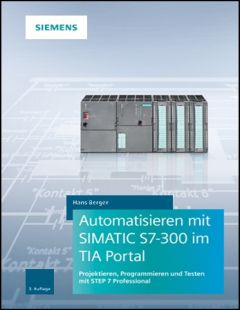 Automatisieren mit SIMATIC S7-300 im TIA Portal