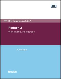 DIN-Taschenbuch 349. Federn 2: Werkstoffe, Halbzeuge