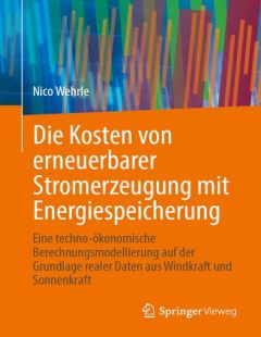 Die Kosten von erneuerbarer Stromerzeugung mit Energiespeicherung